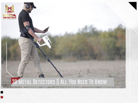 3D Metal Detectors || All You Need To Know