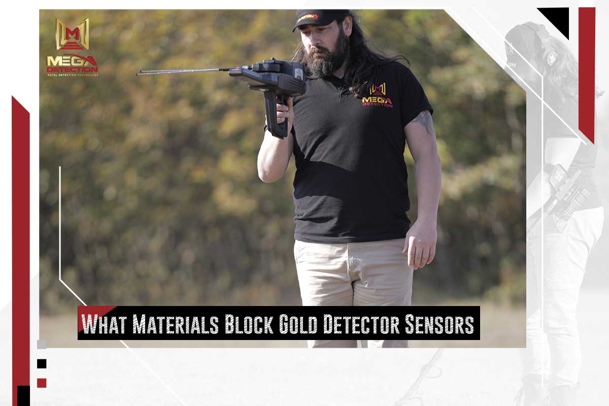 What Materials Block Gold Detector Sensors